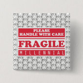 Fragile Millenniumverpakking, handig met handtas Vierkante Button 5,1 Cm (Voorkant)