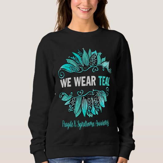 Fragile X Syndrome Awareness We Wear Teal Sunflowe Trui (Voorkant)