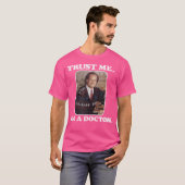 Fraiser geloof me, ik ben een dokter t-shirt (Voorkant volledig)