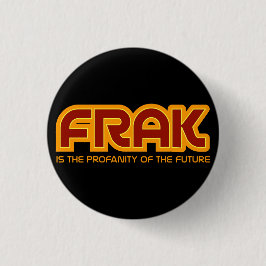 FRAK is de profaniteit van de toekomstige Flair-Bu Ronde Button 3,2 Cm
