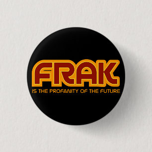 FRAK is de profaniteit van de toekomstige Flair-Bu Ronde Button 3,2 Cm