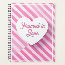 Framed in Love Planner