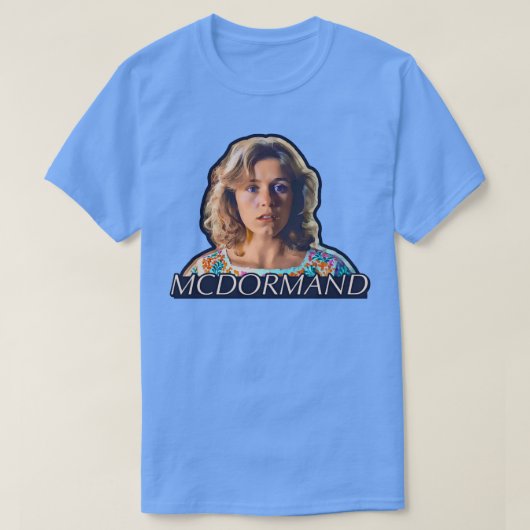 Fran Mcdormand T-shirt (Design voorkant)