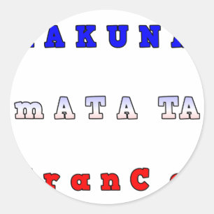 fRANCE HAKUNA MATATA BLAUW WHITE RED UNITY COLORS  Ronde Sticker