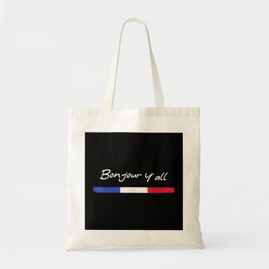 France Roots Funny French Born Bonjour Y'All Tote Bag (Voorkant)
