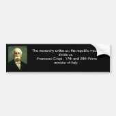 Francesco Crispi Monarchy Quote bumper sticker (Voorkant)