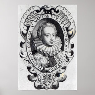 Francesco Gonzago, hertog van Mantua en Marquess Poster