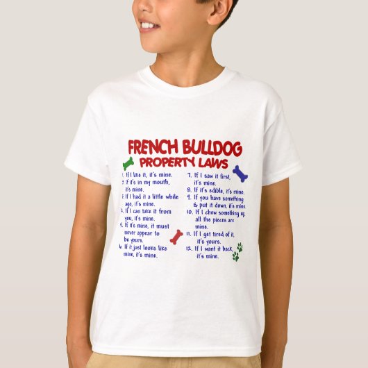 FRANCH BULLDOG Property Laws 2 T-shirt (Voorkant)