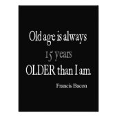  Francis Bacon Old Age Inspirerend Quote Foto Afdruk (Voorkant)
