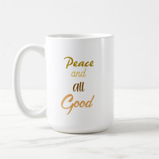 Franciscan Peace and All Good Coffee Mug Koffiemok