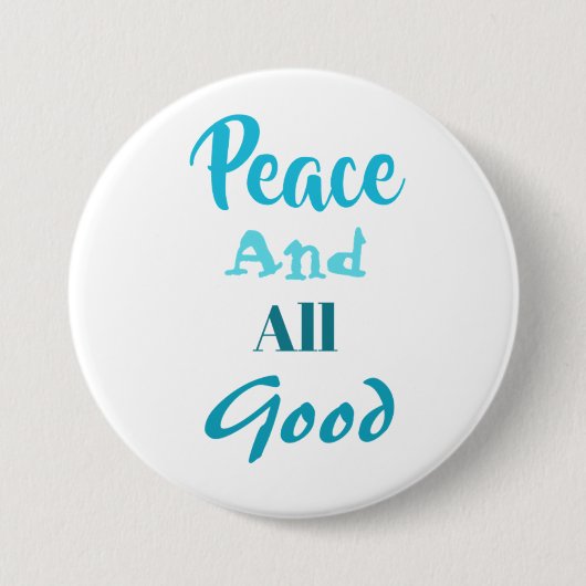 Franciscan Peace and All Good Pin Ronde Button 7,6 Cm (Voorkant)