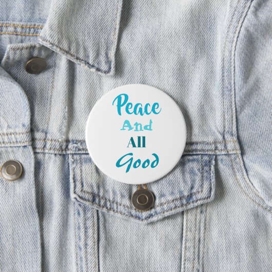 Franciscan Peace and All Good Pin Ronde Button 7,6 Cm (In situ)