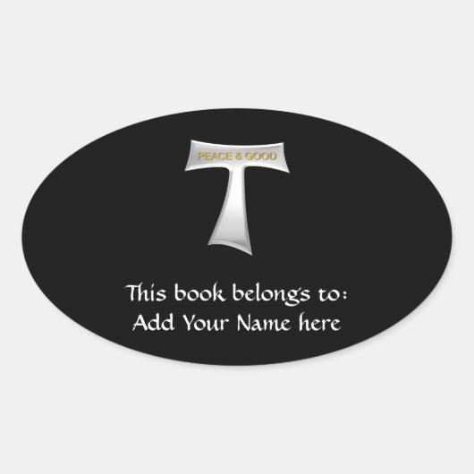 Franciscan Tau Cross Peace and Good Silver & Gold Ovale Sticker (Voorkant)