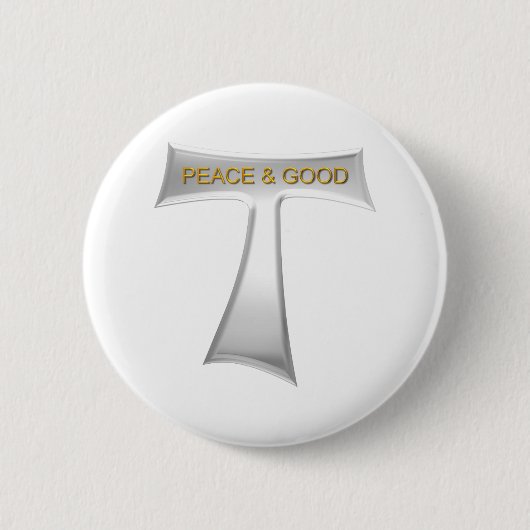 Franciscan Tau Cross Peace and Good Silver & Gold Ronde Button 5,7 Cm (Voorkant)