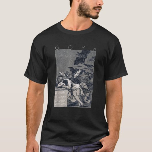 Francisco Goya De slaap van de rede produceert Mon T-shirt (Voorkant)