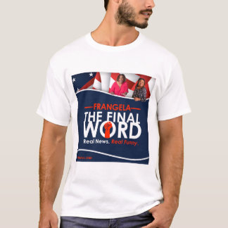 Frangela - Het laatste woord T-shirt