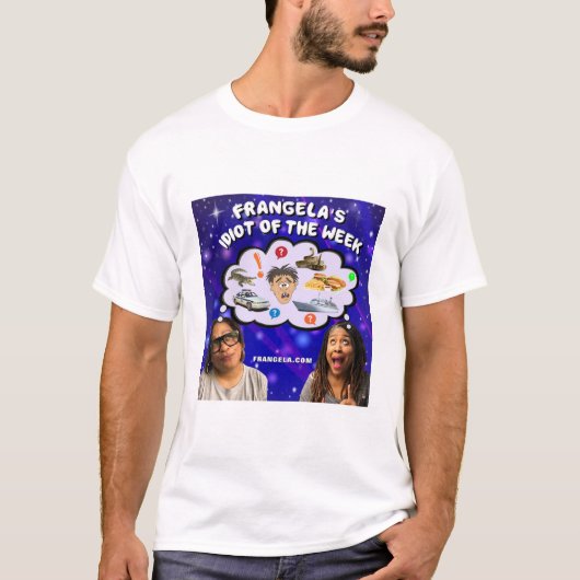 Frangela Idiot of the Week T-Shirt (Voorkant)