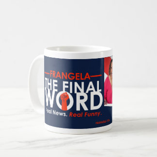 Frangela - Mok "Het laatste woord" koffie