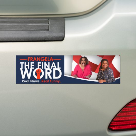 Frangela - "The Final Word"-Bumpersticker Bumpersticker (Op auto)
