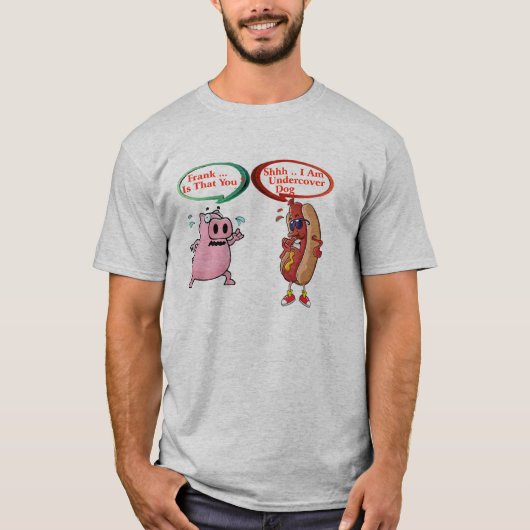Frank ben jij dat? undercover hond bacon BBQ Lover T-shirt (Voorkant)