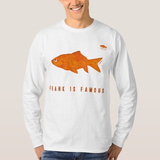 Frank is beroemd t-shirt (Voorkant)