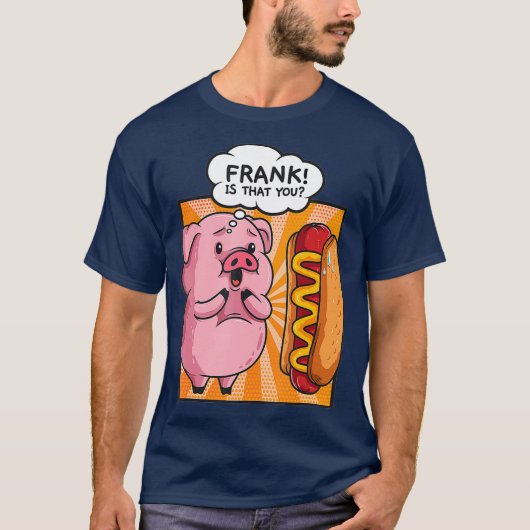 Frank is dat je hotdog hotdog cadeau leuk vindt. t-shirt (Voorkant)