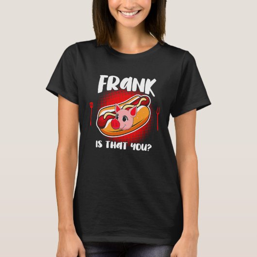 Frank is jou t-shirt (Voorkant)