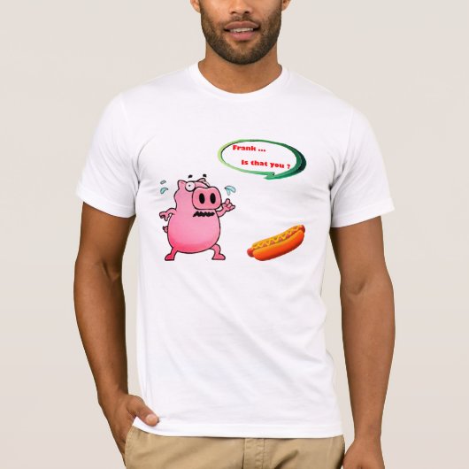 Frank Is That You Funny Shirt - Custom Name! (Voorkant)