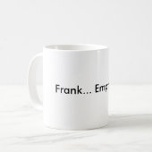 Frank... Lege beker. Koffiemok (Voorkant links)