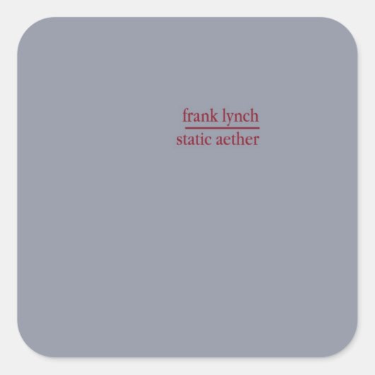 Frank Lynch - Statische ether Vierkante Sticker (Voorkant)