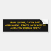 Frank, Schumer, Clinton, Dodd, Obama (ACORN), G... Bumpersticker (Voorkant)