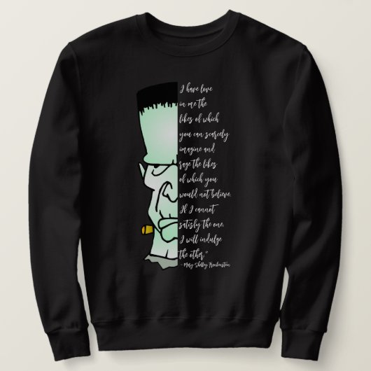 Frankenstein's monster, Shelley Love & Rage Quote Trui (Design voorkant)