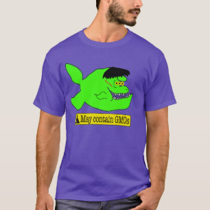 Frankenvis-Waarschuwing! Mag GGO's bevatten T-shirt