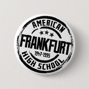 Frankfurt-Amerikaanse High School Ronde Button 5,7 Cm