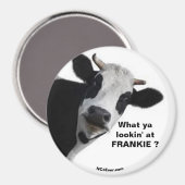 FRANKIE Waar kijk je naar? Een leuke magneet? Magneet (Voorkant / Achterkant)