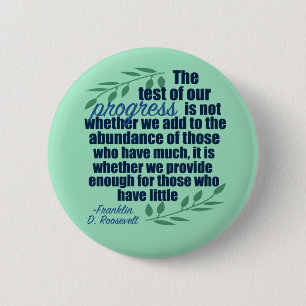 Franklin D. Roosevelt Inspirerend Progress Quote Ronde Button 5,7 Cm
