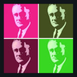 Franklin D. Roosevelt Pop Art Poster<br><div class="desc">FDR-ontwerp voor Pop</div>