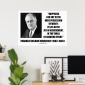 Franklin Delano Roosevelt Happiness Creative Quote Poster (Thuiskantoor)