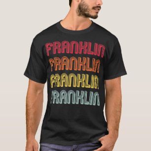 FRANKLIN Gift Surname Funny Retro Birthday T-shirt