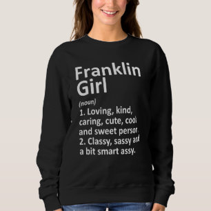 Franklin Girl Oh Ohio Funny City Home Roots Trui
