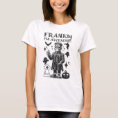 FRANKly I'm Awesome Funny Frankenstein's Monster T-shirt (Voorkant)