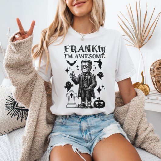 FRANKly I'm Awesome Funny Frankenstein's Monster T-shirt