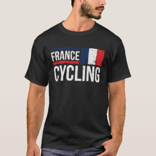 Frankrijk Fietsen Fietser Fietsen Rijden Racing Fr T-shirt