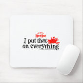 Frank's Redhot I Put That On Everything Hot Sauce  Muismat (Met muis)