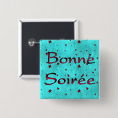 Frans:Bonne Soiree Button (Voorkant /achterkant)