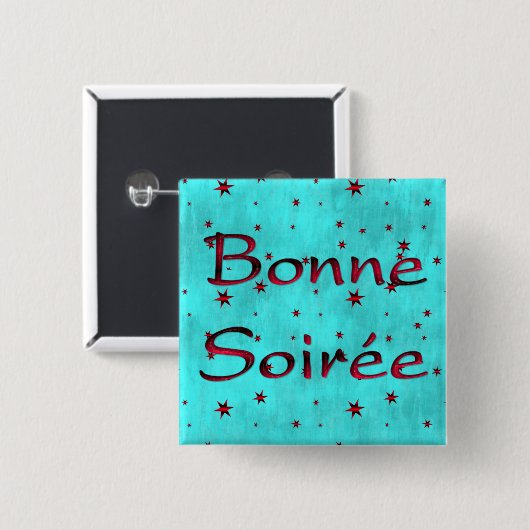 Frans:Bonne Soiree Button (Voorkant /achterkant)