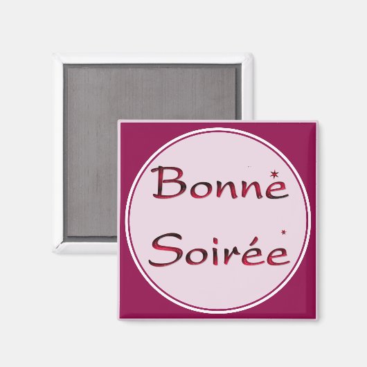Frans:Bonne Soiree Magnet (Voorkant / Achterkant)