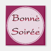 Frans:Bonne Soiree Magnet (Voorkant)