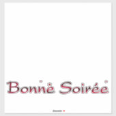 Frans:Bonne Soiree Sticker (Vel)