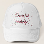 Frans:Bonne Soiree Trucker Hat Pet (Voorkant)
